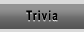 Trivia
